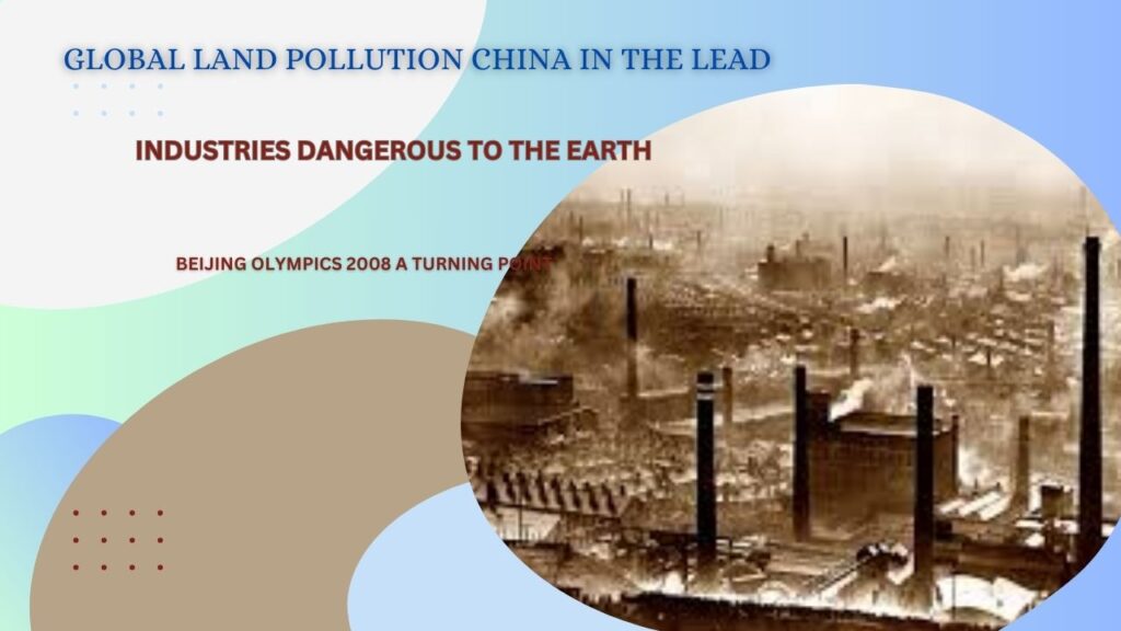 Global Land Pollution China in the Lead